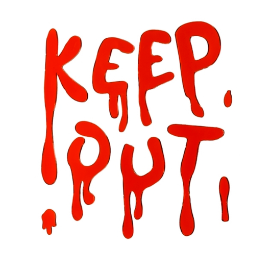 letrero de gel -Keep Out- ensangrentado